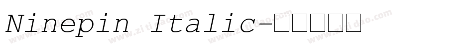 Ninepin Italic字体转换